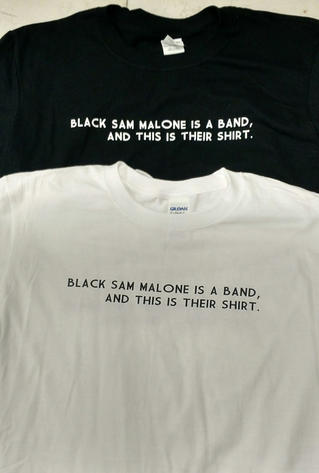 $10 - Black Sam Malone is a band, and this is their shirt / Gildan Softstyle 100% cotton T