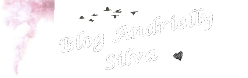            Blog Andrielly Silva