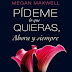 "Pídeme lo que quieras, ahora y siempre" de Megan Maxwell