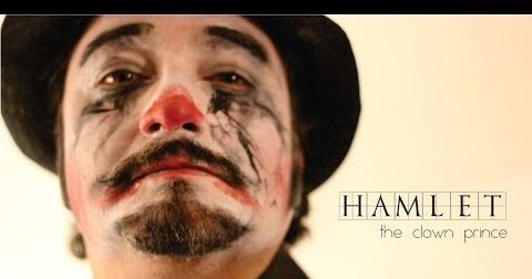 Hamlet - The Clown Prince