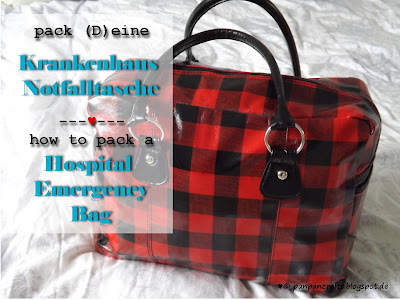 PAck (d)eine Klinik-Notfalltasche / Ho To Pack a Hospital Emergency Bag | http://panpancrafts.blogspot.de/