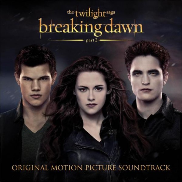 The Twilight Saga Breaking Dawn (part 2) Soundtrack