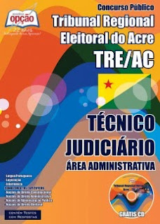 Apostila TRE-AC 2015, Técnico Judiciário - Área Administrativa.