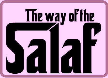 http://4.bp.blogspot.com/-Ffe7APIUFlQ/Tfz2kCCD41I/AAAAAAAAAF0/TSTcMNiOrBo/s1600/the_way_of_the_salaf+%25281%2529.jpg