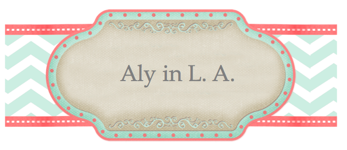 Aly in L.A.