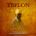 TEFLON - LAVA MIXTAPE