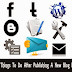 7 Things to Do After Publishing A New Blog Post
