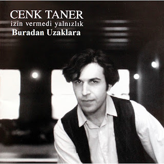 Cenk Taner - Buradan Uzaklara Dinle Şarkı Sözleri