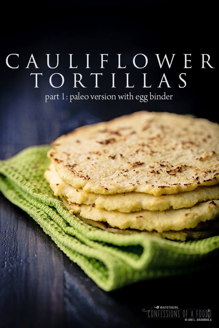 Cauliflower Tortillas Part 1 Paleo version with eggs {Everyday Eats}