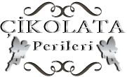 Çikolata Perileri