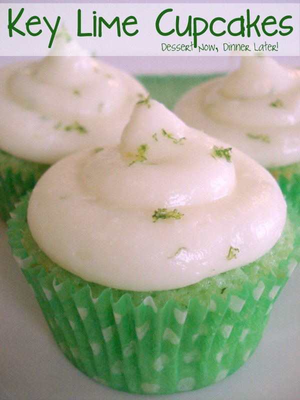 Key Lime Cupcakes Dessert Now, Dinner Later!