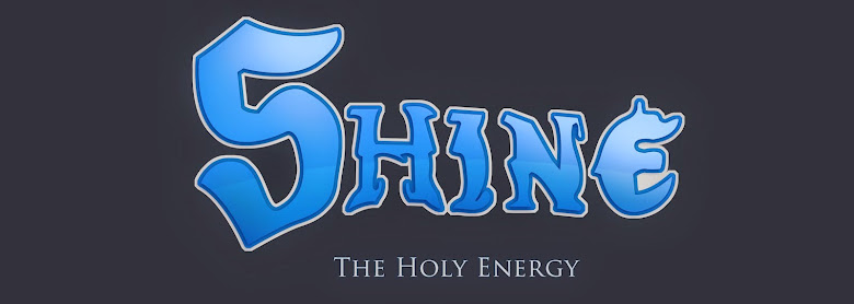 Shine, The Holy Energy