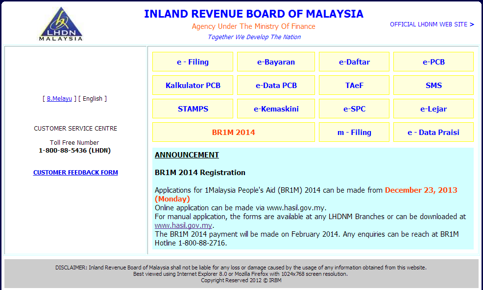 The BR1M 2014 payment will be made on February 2014. Any enquiries can