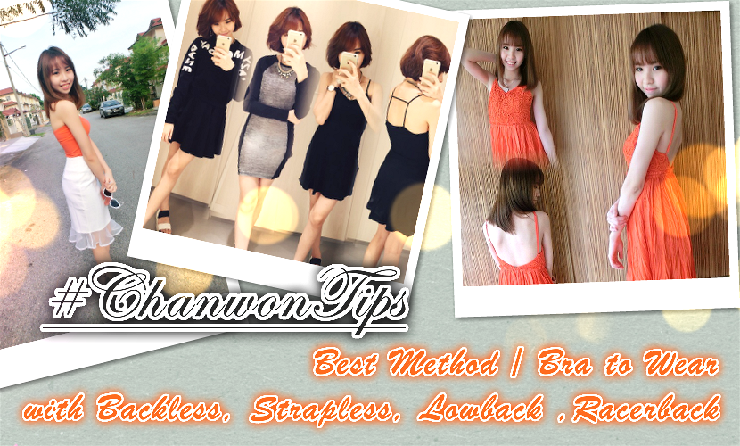 ChanwonTips] Best Method / Bra to Wear with Backless, Strapless, Lowback