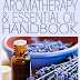 The Aromatherapy & Essential Oils Handbook - Free Kindle Non-Fiction