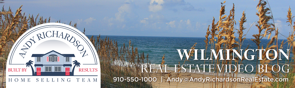 Wilmington Real Estate Video Blog with Andy Richardson