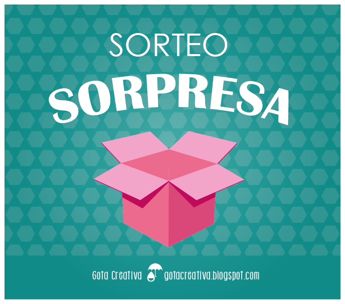 sorteo sorpresa Gota Creativa sorteo sorpresa Gota Creativa