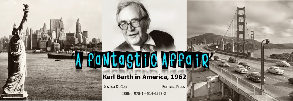 "A Fantastic Affair": Karl Barth in America, 1962