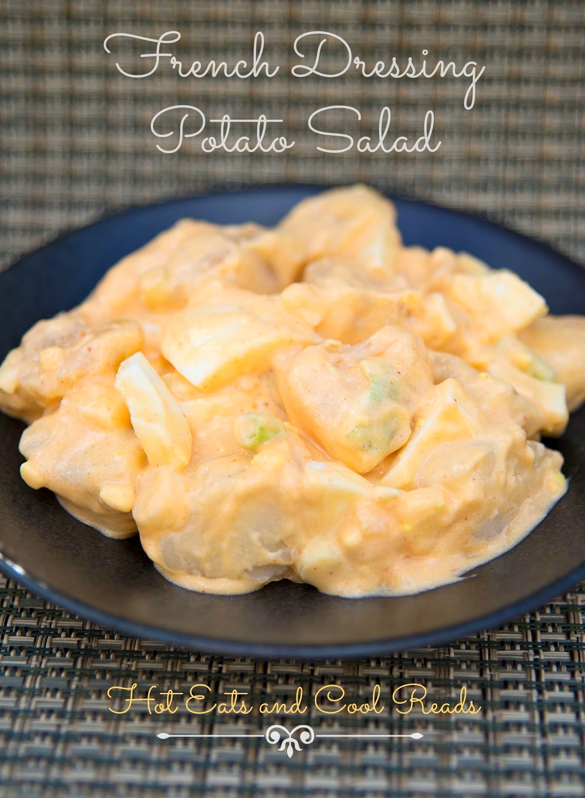 Hot Eats and Cool Reads French Dressing Potato Salad Recipe