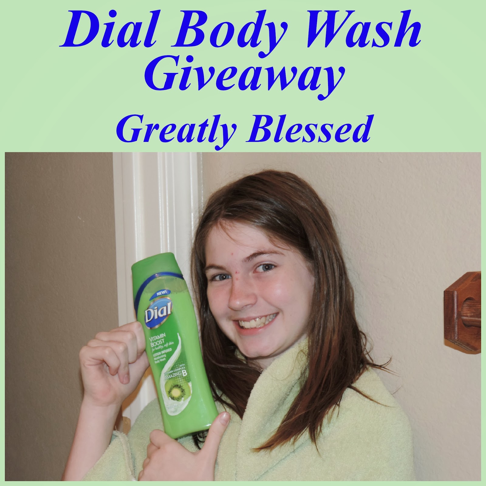 Greatly Blessed Dial Body Wash GIVEAWAY