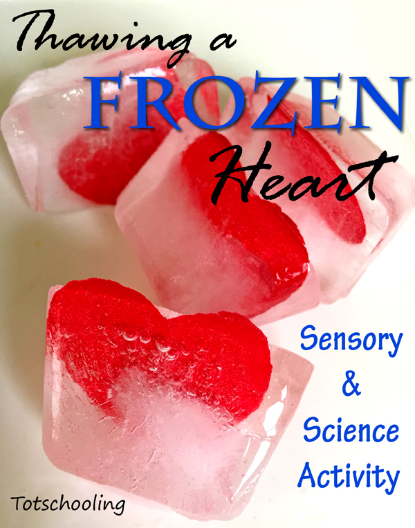 fun learning for kids Thawing a Frozen Heart Sensory Science for Kids