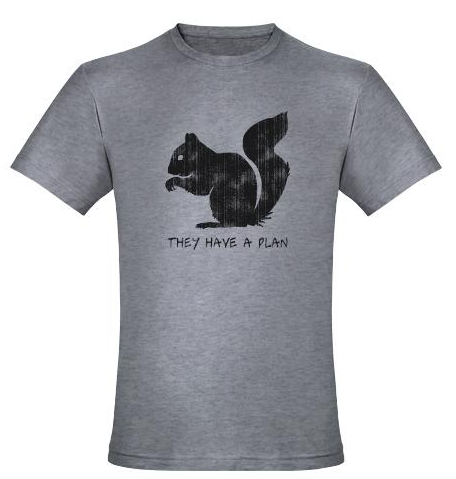 funny squirrel image warns: squirrels, they have a plan!