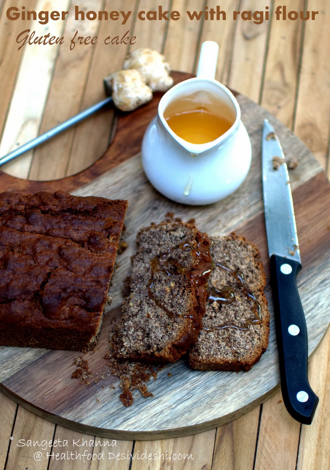 ginger honey cake with ragi flour a breakfast cake for winters