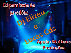 Dj Elizeu e Lucas Cds