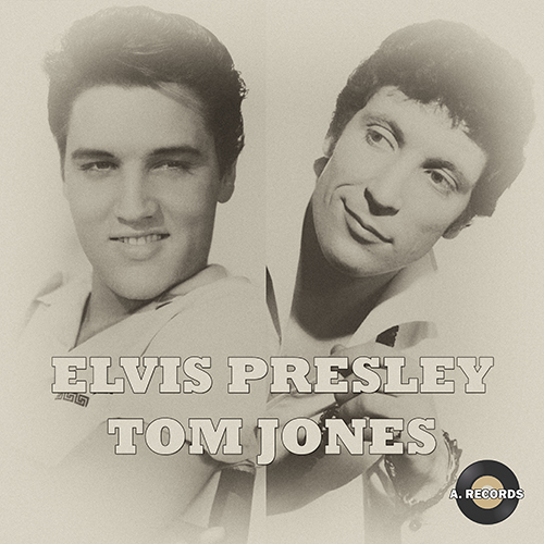 Elvis Presley - Tom Jones (May 2021)
