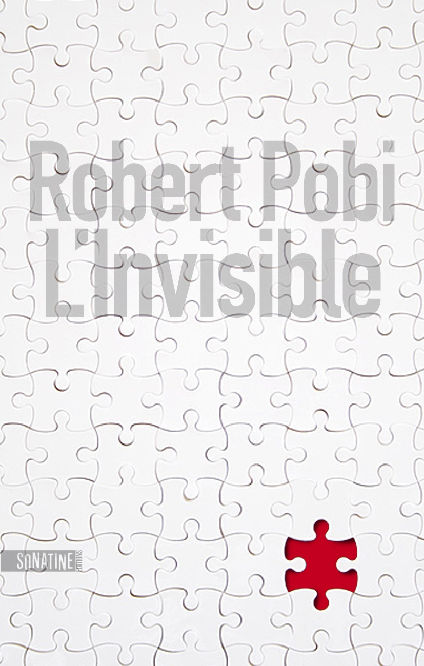http://4.bp.blogspot.com/-G8QUjC-ZGD4/TudeRxs_d_I/AAAAAAAAAvQ/X82cEjopqYI/s1600/robert_pobi_l_invisible_sonatine_2012.jpg