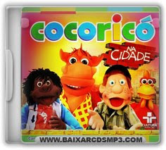Baixar CD Cocoricó - Na Cidade Grátis