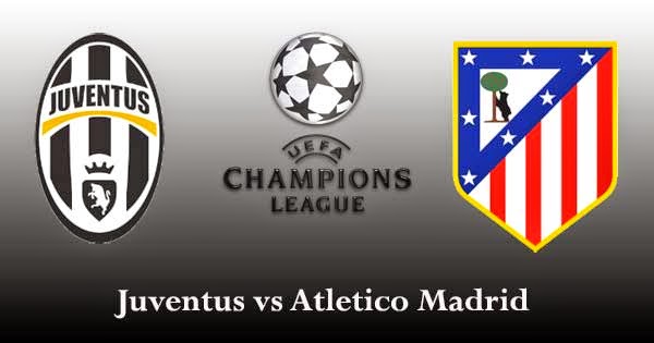 Juventus vs Atletico Madrid Juventus vs Atletico Madrid