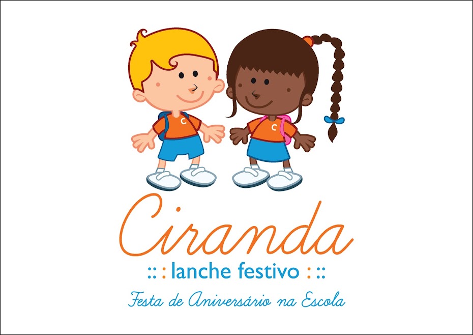 :: : Ciranda - Lanche Festivo - Festa de Aniversário na Escola : ::