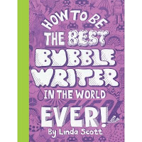 How to be the best bubble writer in the world ever