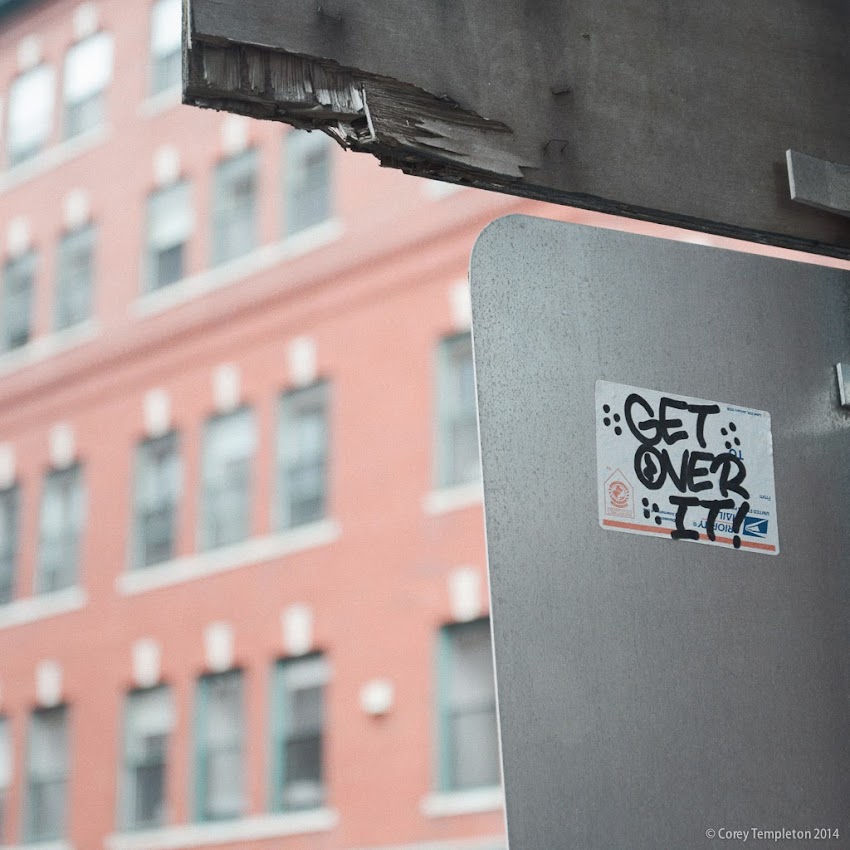 Get Over It Sign in Portland, Maine Summer May 2014 Photo by corey templeton