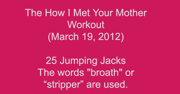 The Exercise Games How I Met Your Mother