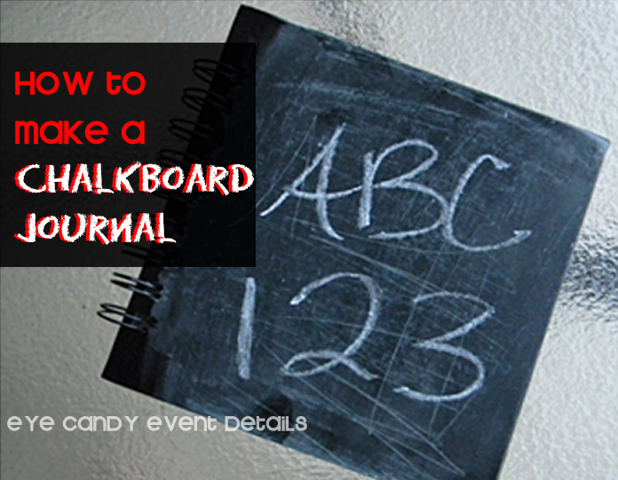 Eye Candy Creative Studio {CRAFTY TIP} DIY Chalkboard Journal