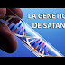 La Genetica de Satanás #1
