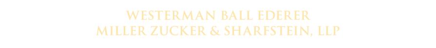 Westerman Ball Ederer Miller Zucker & Sharfstein, LLP