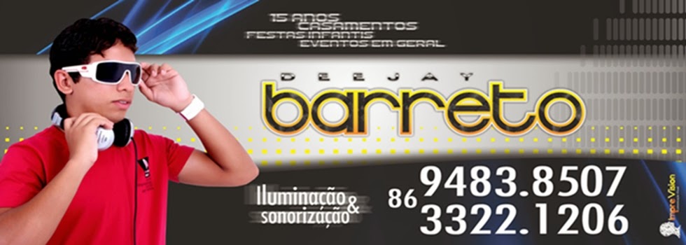 DJ BARRETO PARNAÍBA - PI