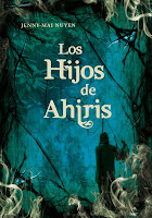 Portada del libro "Los Hijos de Ahiris", de Jenny-Mai Nuyen Portada del libro "Los Hijos de Ahiris", de Jenny-Mai Nuyen