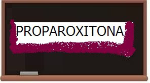 Português simples e básico: Proparoxítonas e