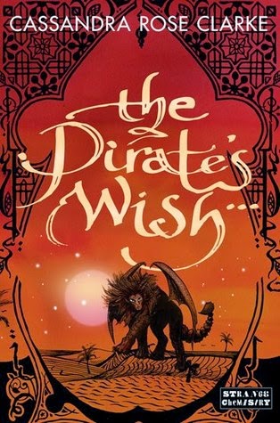 The Pirate's Wish The Pirate's Wish by Cassandra Rose Clarke