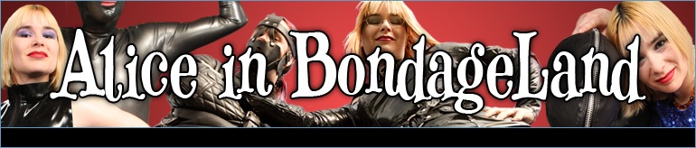 Alice in Bondage Land - FemDom Movie Maker & BDSM Lifestyle Educator
