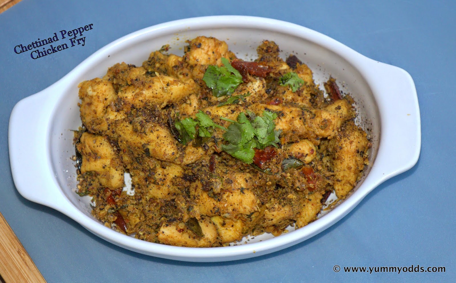 Yum! Yum! Yum! Chettinad Pepper Chicken Fry