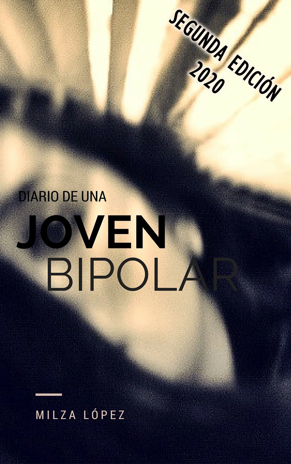 Diario de una joven Bipolar (SEGUNDA EDICIÓN DISPONIBLE YA)