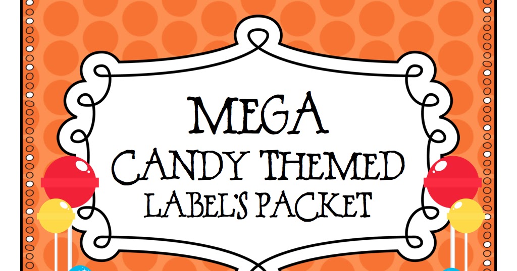 Sweet Seconds I'm BACK! Candy Themed Labels
