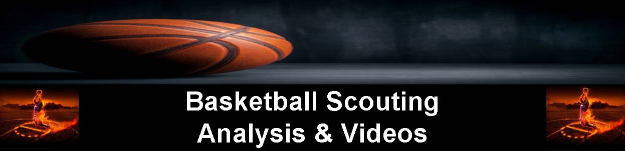 Basketball Scouting Analysis & Videos