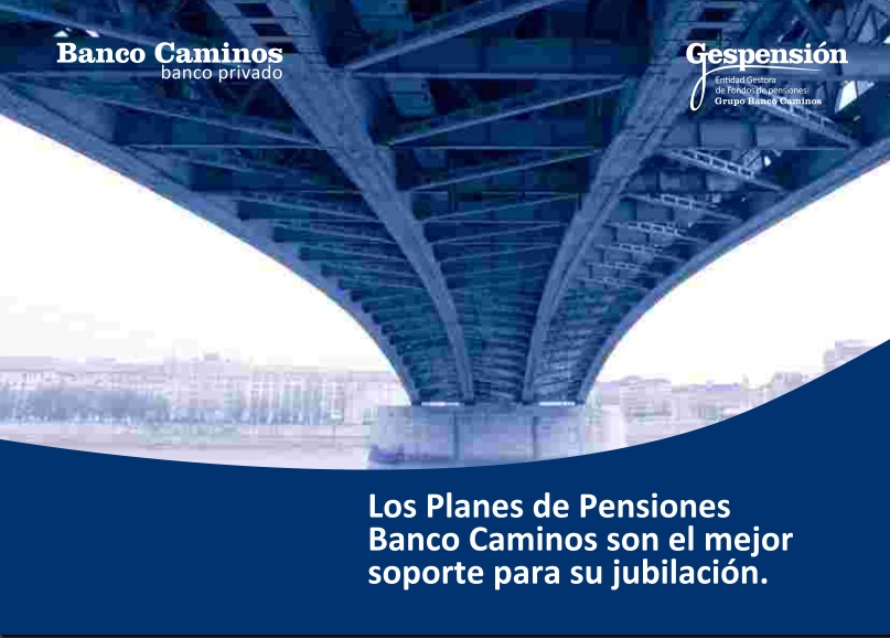 banco caminos on line quivitas publicidad ca 241 a planes de pensiones banco caminos banco caminos on line quivitas publicidad ca 241 a planes de pensiones banco caminos