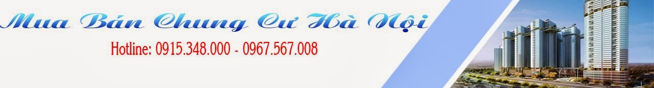 CHUNG CƯ CAO CẤP HÀ NỘI GIÁ RẺ